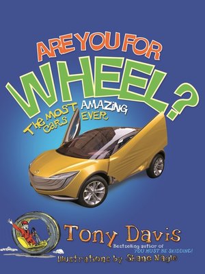 cover image of Are You For Wheel? the Most Amazing Cars Ever